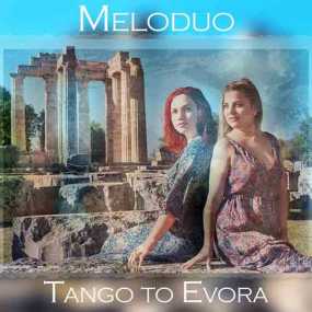Meloduo - Tango To Evora - Νέο single